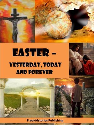 cover image of Easter--Yesterday, Today and Forever